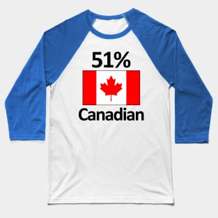 Funny Canada Heritage 51% Canadian Baseball T-Shirt